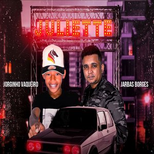 Juliette (feat. Jorginho Vaqueiro)