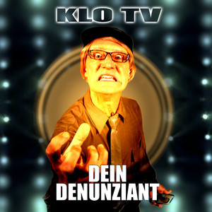 Dein Denunziant (Radio Version)
