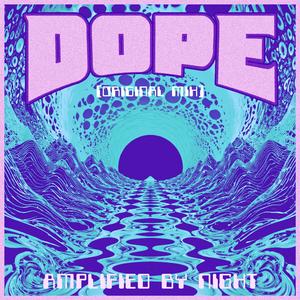 Dope (Original Mix)