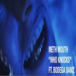 Who Knocks (feat. Bodega Bamz)