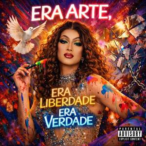 Era arte, era liberdade, era verdade