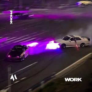 WORK - PHONK