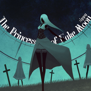 The Princess of Fake Moon