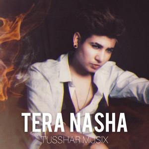 Tera Nasha