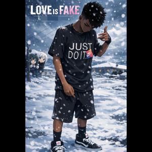 love is fake