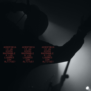 Acrofobia (O un Miedo Razonable a los Lugares Con Altitud)