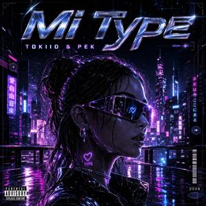 Mi Type (feat. Pek)
