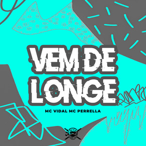 Vem de Longe