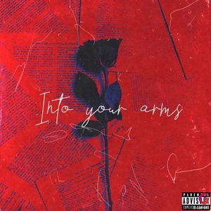 Into Your Arms