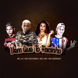 Vem Que Tô Facinho (feat. Mc Gw & MC Marsha) (Brega Funk)