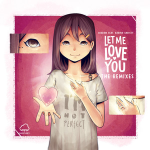 Let Me Love You (Cclaymoree Remix)
