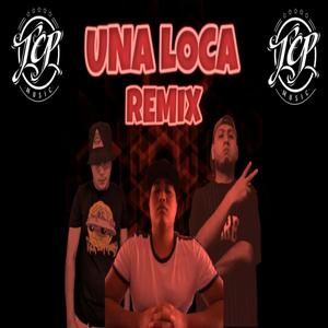 Una loca (Remix)