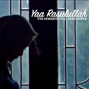 Yaa Rasulullaah (feat. Alex Kuple)