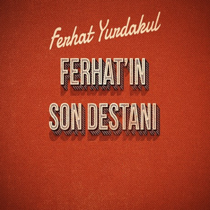 Ferhat'ın Son Destanı, Pt. 1