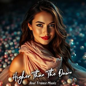 Higher Than The Dawn