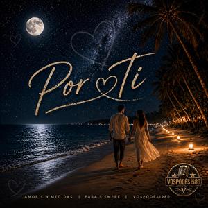 Por ti