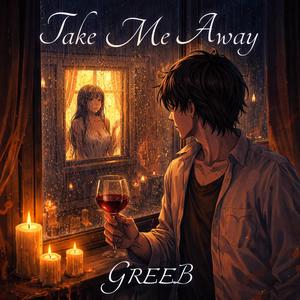 Take Me Away