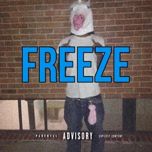 Freeze