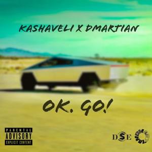 Ok. Go! (feat. DMartian)