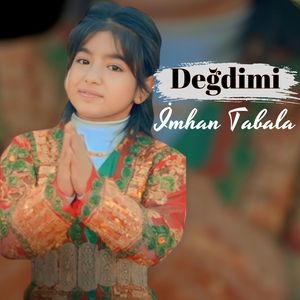 Değdimi