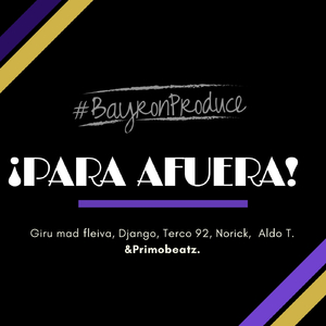 Para Afuera (feat. Norick, Giru Mad Fleiva, Terco92, Django, Aldo T. & Primobeatz)
