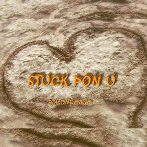 STUCK PON U