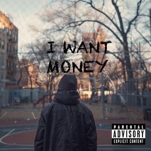 I Want Money (feat. Milion)