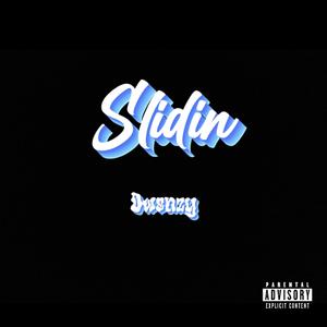 Slidin