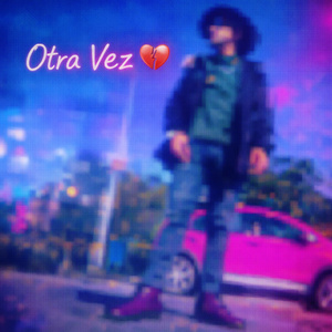 Otra Vez