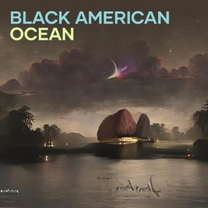 Black American Ocean