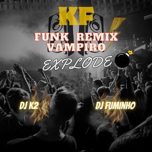 Funk Remix Vampiro