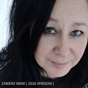 Zabierz mnie (2026 Version)