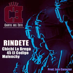 Rindete (feat. 45 El Codigo & Malenchy)