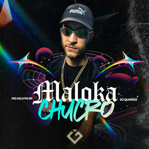 Maloka Chucro