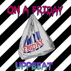 On a Friday