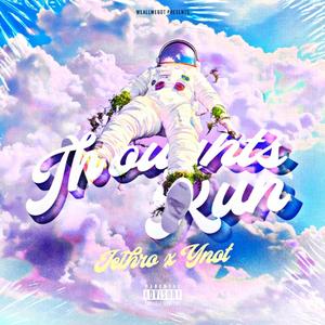 Thoughts Run (feat. Anthony Poletti aka "Ynot:)