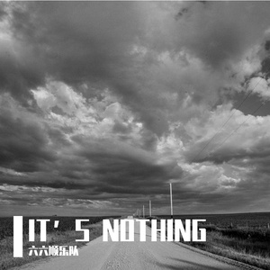 IT’S NOTHING