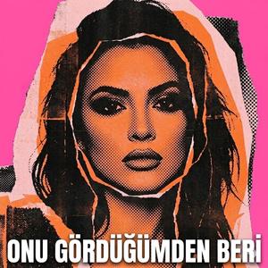 ONU GÖRDÜĞÜMDEN BERİ