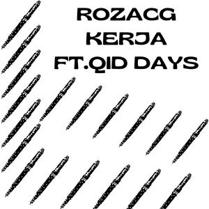 Kerja (feat. Qid Days)