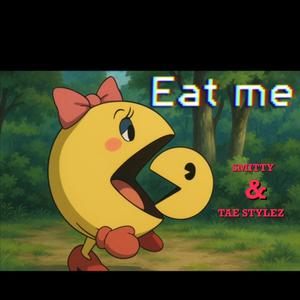 Eat Me