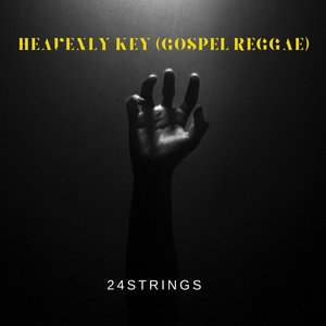 Heavenly Key (Gospel Reggae)
