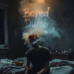Bored Dumb