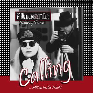 Calling (Mitten in der Nacht) (feat. Tamás)