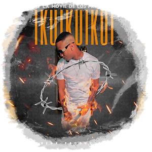 IKUIKUIKUI (La Movie)