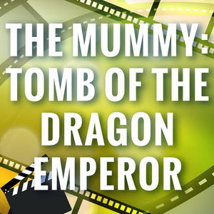 The Mummy: Tomb Of The Dragon Emperor (Theme)