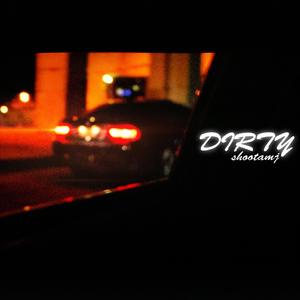 Dirty