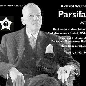 Parsifal, WWV 111 (Excerpts):Geleiten wir im bergenden Schrein [Remastered 2021]