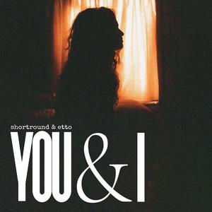 You & I