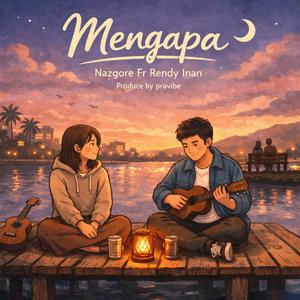 Mengapa (feat. Rendy Inan)