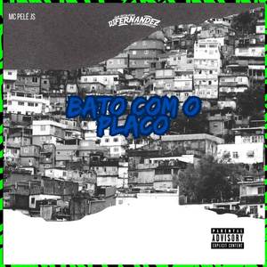 BATO COM O PLACO